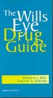 The Wills Eye Drug Guide Diagnostic and Therapeutic Medications