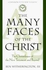 The Many Faces of the Christ  The Christologies of the New Testament  Beyond