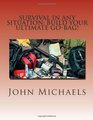 Survival In Any Situation Build Your Ultimate GoBag