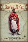 Slavery Islam and Diaspora