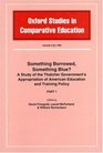 Something Borrowed Something Blue a Study of the Thatcher Government's Appropriation of American Education and Training Policy