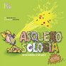 Asquerosologia / Grossology De La Cabeza a los Pies / From Head to Toe