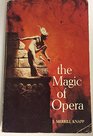 The magic of opera