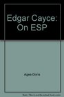 Edgar Cayce On ESP