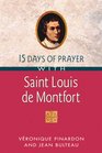 15 Days of Prayer With Saint Louis de Montfort (15 Days of Prayer)