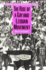 The Rise of a Gay and Lesbian Movement