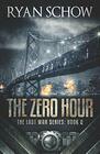 The Zero Hour A PostApocalyptic EMP Survivor Thriller