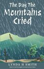 The Day The Mountains Cried