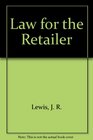 Law for the Retailer