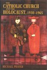 The Catholic Church and the Holocaust 19301965