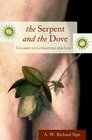 The Serpent and the Dove Celibacy in Literature and Life