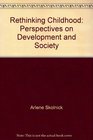 Rethinking Childhood Perspectives on Development and Society