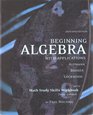 Beginning Algebra with Applications with Math Sudy Skills Workbook  by Paul Nolting
