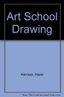 Art School Drawing StepByStep Teaching Through Inspirational Projects