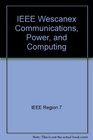 IEEE Wescanex Communications Power and Computing 95 Conference Proceedings  May 1516 1995 Delta Winnipeg Hotel Winnipeg Manitoba Canada