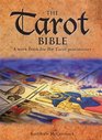 The Tarot Bible A Work Book for the Tarot Practitioner