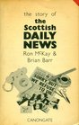 Story of the Scottish Daily News