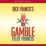 Dick Francis's Gamble