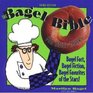 The Bagel Bible For Bagel Lovers the Complete Guide to Great Noshing