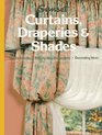 Curtains, Draperies and Shades