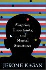 Surprise Uncertainty and Mental Structures