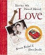 Bruce  Stan Books Stories We Heard About Love