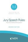Jury Speech Rules The Art of Ethical Persuasion