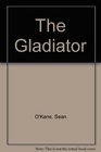 The Gladiator