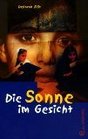 Die Sonne im Gesicht