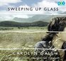 Sweeping Up Glass (Audio CD) (Unabridged)