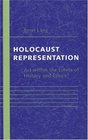 Holocaust Representation  Art within the Limits of History and Ethics