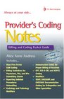 Provider's Coding Notes Billiing and Coding Pocket Guide