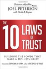 The 10 Laws of Trust Building the Bonds That Make a Business Great