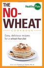 The NoWheat Cookbook Easy Delicious Recipes for a WheatFree Diet
