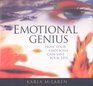 Emotional Genius How Emotions Can Save Your Life With Study Guide