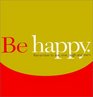 Be Happy: Remember to Live, Love, Laugh and Learn (Gift of Inspiration, Bk 12)