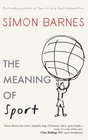 The Meaning of Sport