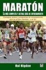 Maraton/ Marathon La Mas Completa Guia De Entrenamiento/ the Complete Entertainment Guide