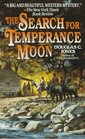 The Search for Temperance Moon