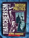 Thatcherism and British Politics The End of Consensus