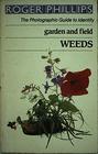 Garden and Field Weeds