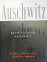 Auschwitz 1270 to the Present