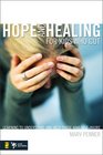 Hope and Healing for Kids Who Cut Learning to Understand and Help Those Who SelfInjure