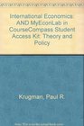 International Economics Theory and Policy plus MyEconLab in CourseCompass Student Access Kit