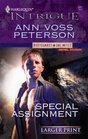 Special Assignment (Harlequin Intrigue, No 981) (Larger Print)