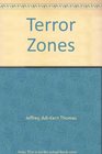 Terror Zones True Tales Of Unexplained Forces Across The Globe