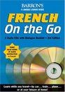 French On the Go with CDs : A Level One Language Program (On the Go/Level 1)