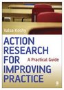 Action Research for Improving Practice A Practical Guide