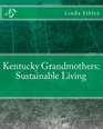 Kentucky Grandmothers: Sustainable Living