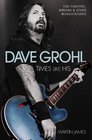 Dave Grohl Times Like His Foo Fighters Nirvana and Other Misadventures